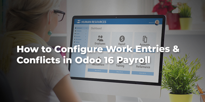 how-to-configure-work-entries-and-conflicts-in-odoo-16-payroll.jpg