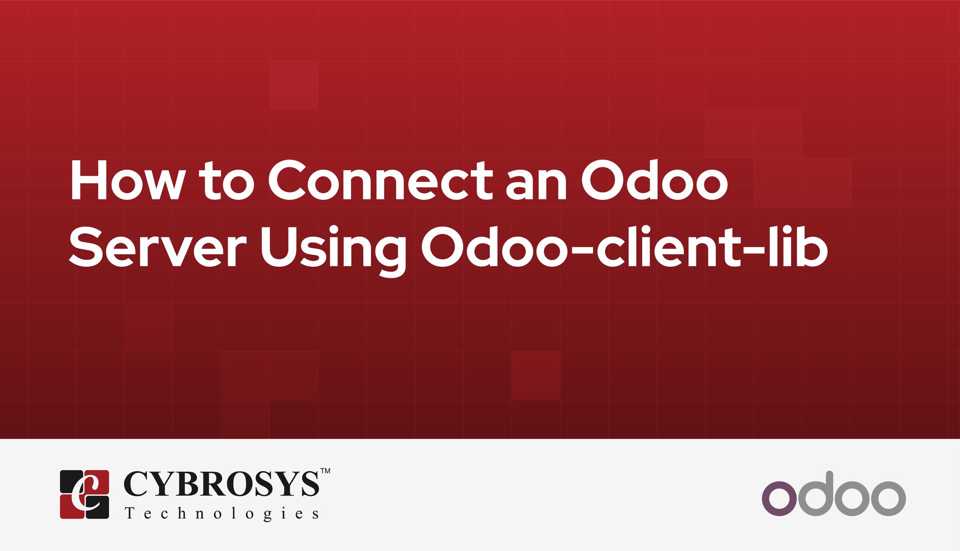 how-to-connect-an-odoo-server-using-odoo-client-lib.jpg
