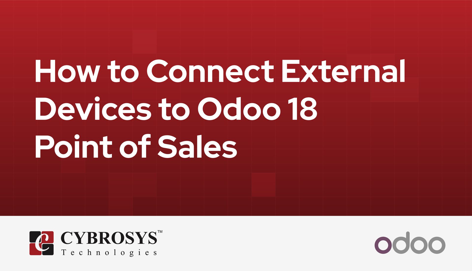 how-to-connect-external-devices-to-odoo-18-point-of-sales.jpg