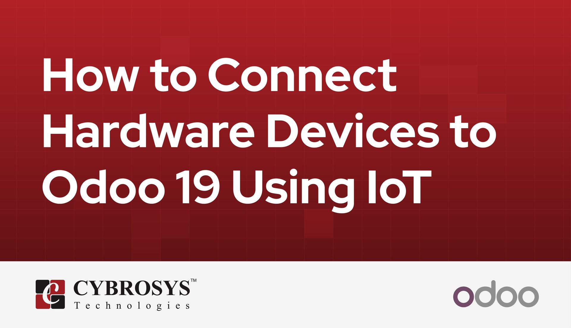 how-to-connect-hardware-devices-to-odoo-19-using-iot-.jpg