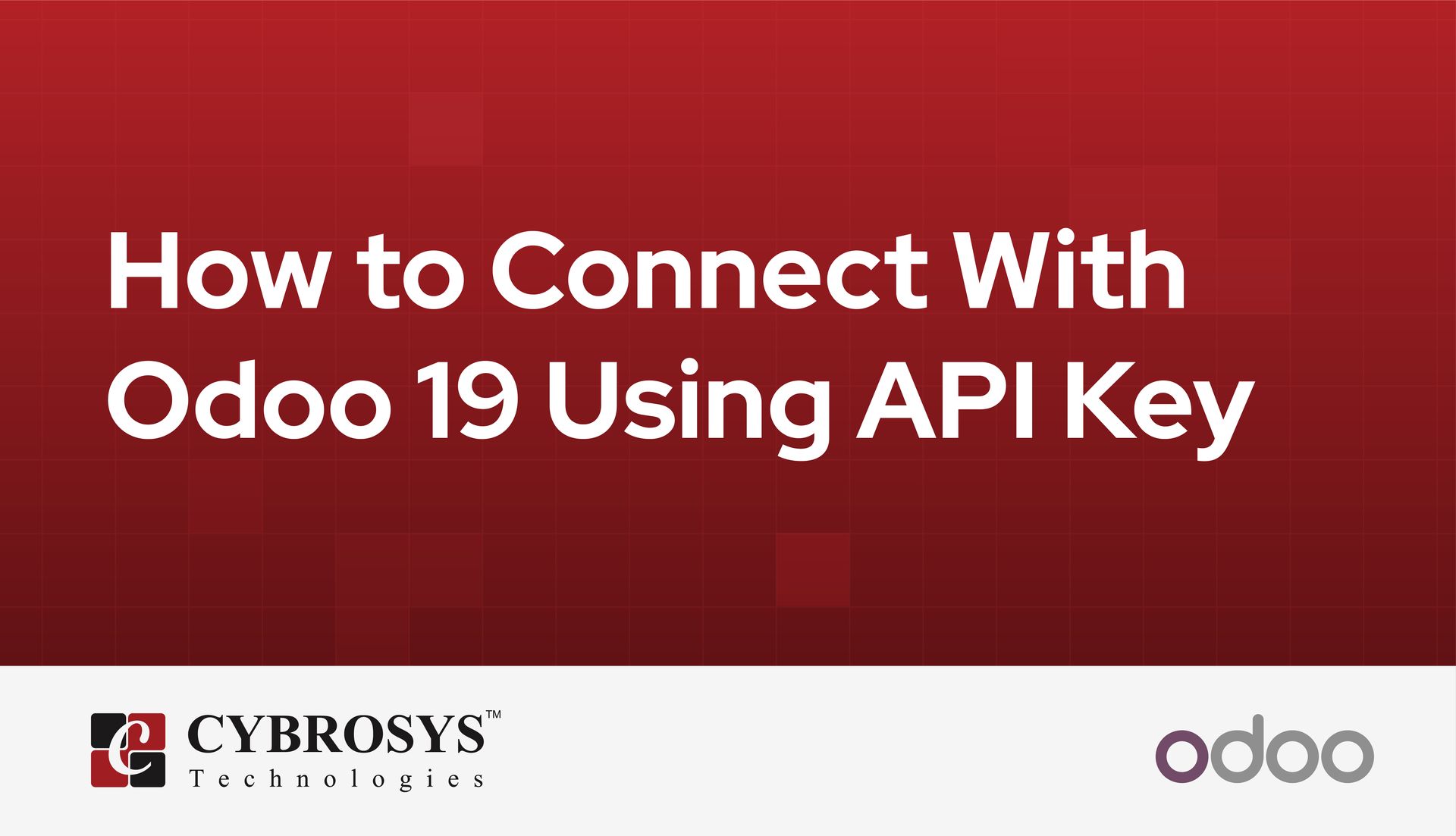 how-to-connect-with-odoo-19-using-api-key.jpg