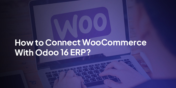 how-to-connect-woocommerce-with-odoo-16-erp.jpg