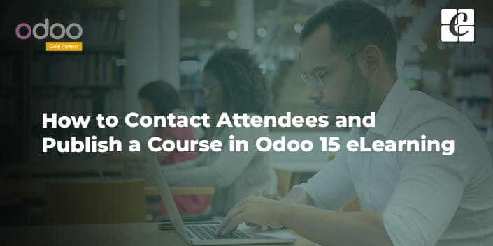 how-to-contact-attendees-and-publish-a-course-in-odoo-15-elearning.jpg