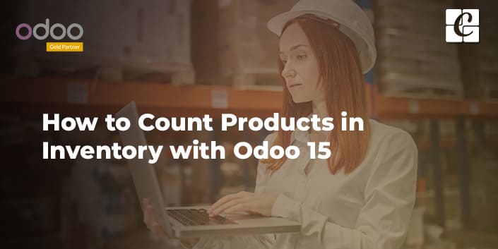 how-to-count-products-in-inventory-with-odoo-15.jpg