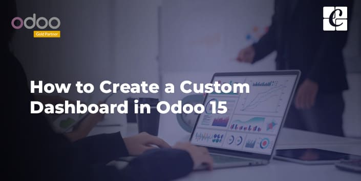 how-to-create-a-custom-dashboard-in-odoo-15.jpg