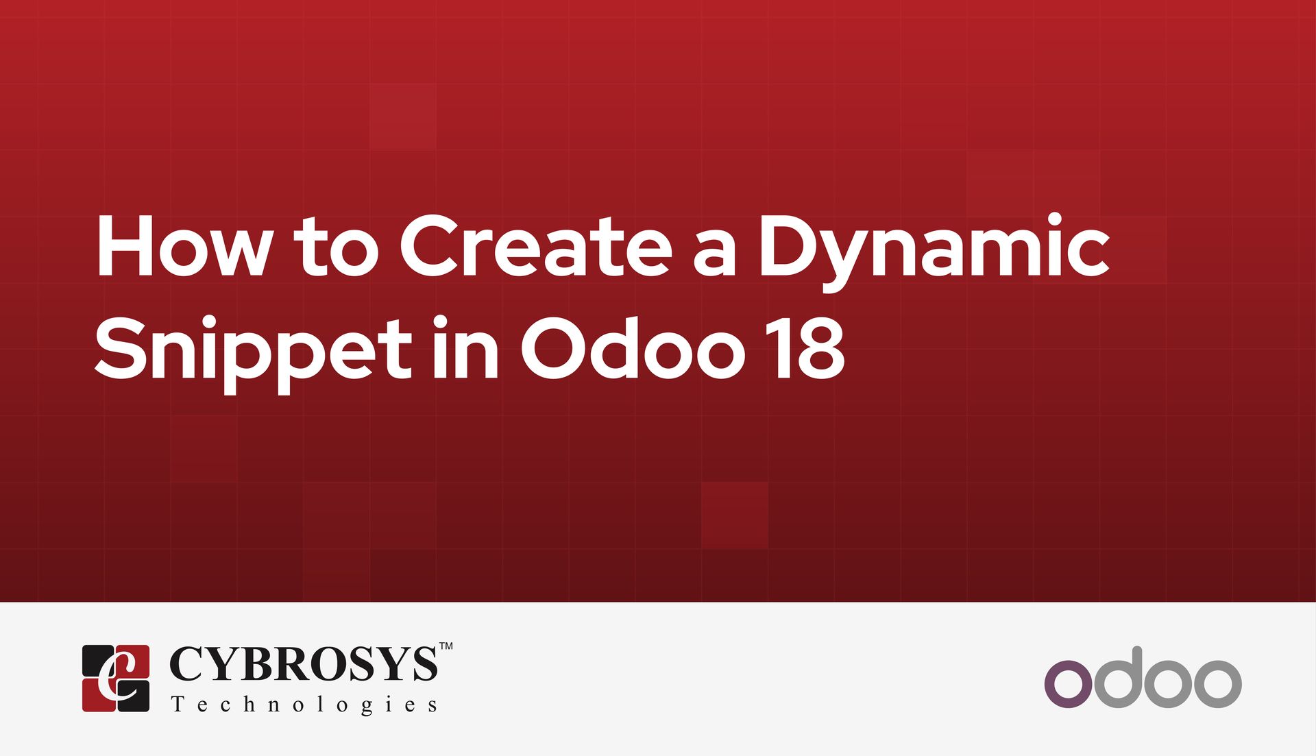 how-to-create-a-dynamic-snippet-in-odoo-18.jpg