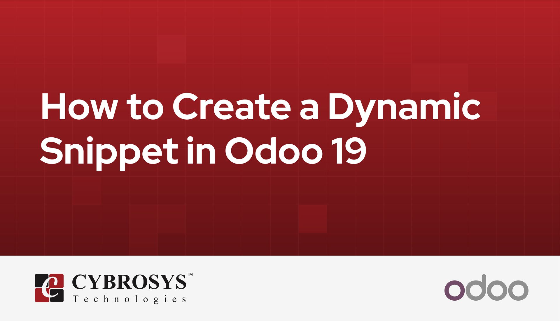 How to Create a Dynamic Snippet in Odoo 19