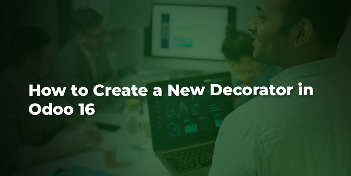 how-to-create-a-new-decorator-in-odoo-16.jpg