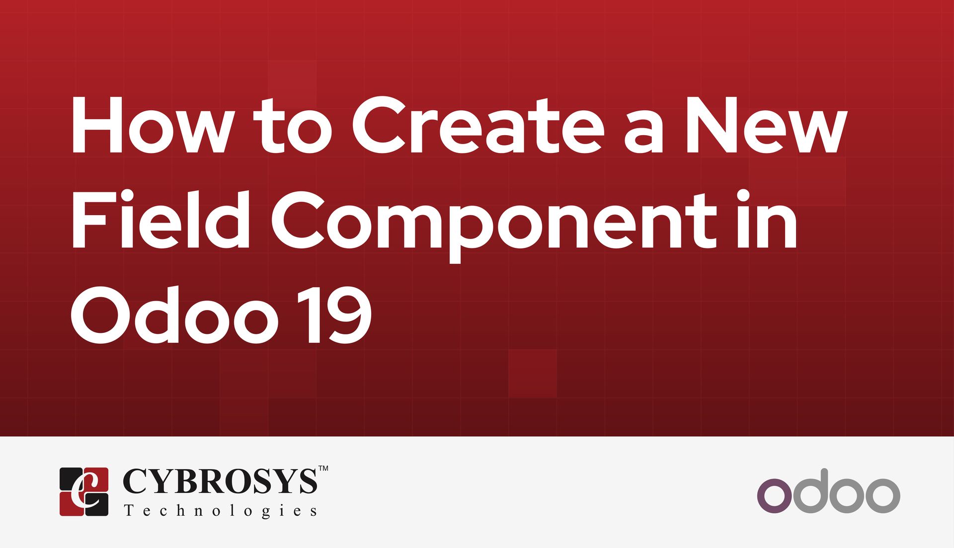 how-to-create-a-new-field-component-in-odoo-19.jpg