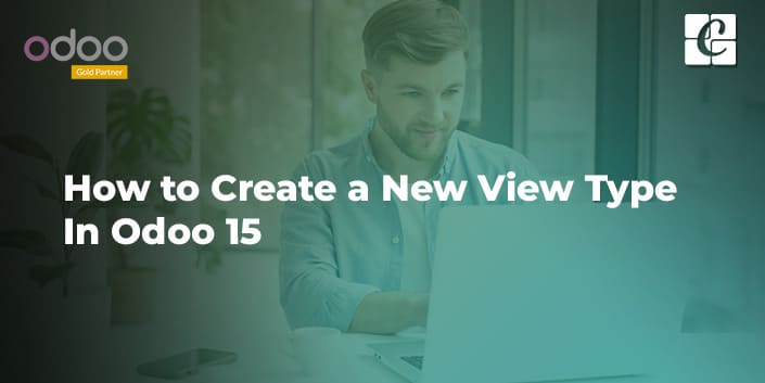 how-to-create-a-new-view-type-in-odoo-15.jpg