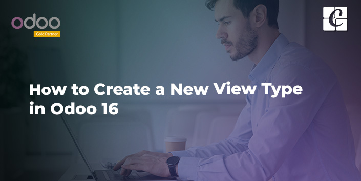 how-to-create-a-new-view-type-in-odoo-16.jpg