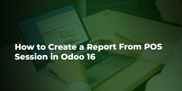 how-to-create-a-report-from-pos-session-in-odoo-16.jpg