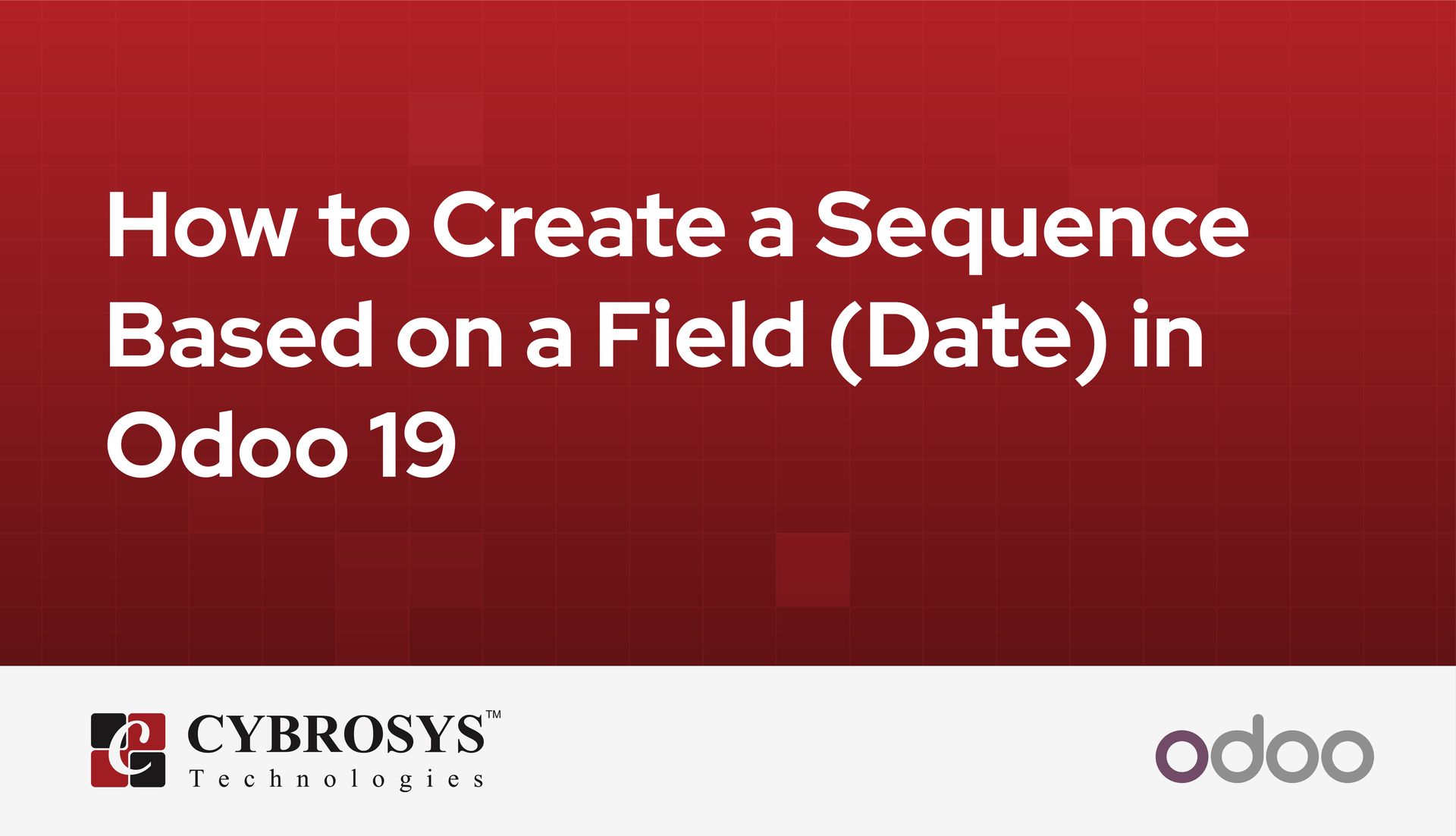 how-to-create-a-sequence-based-on-a-field-date-in-odoo-19.jpg