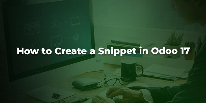 how-to-create-a-snippet-in-odoo-17.jpg