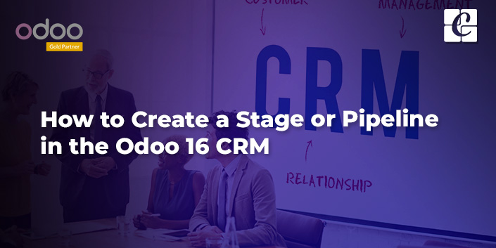 how-to-create-a-stage-or-pipeline-in-the-odoo-16-crm.jpg