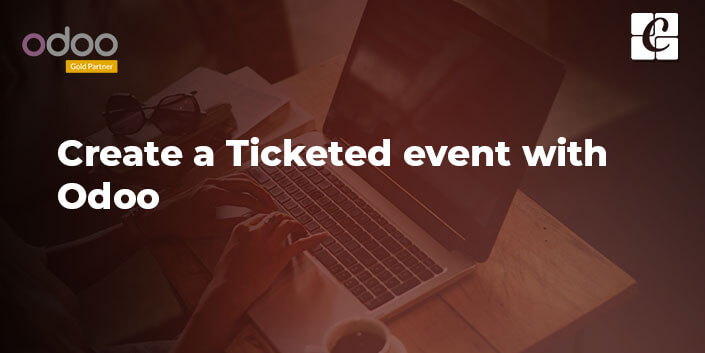 how-to-create-a-ticketed-event-with-odoo.jpg