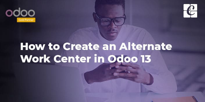 how-to-create-an-alternate-work-center-in-odoo-13.jpg