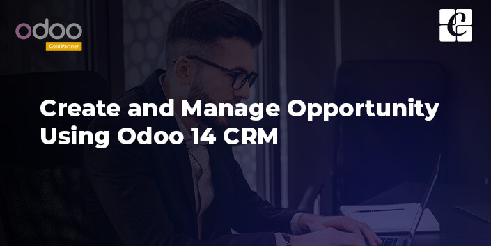 how-to-create-and-manage-opportunity-using-odoo-14-crm.jpg