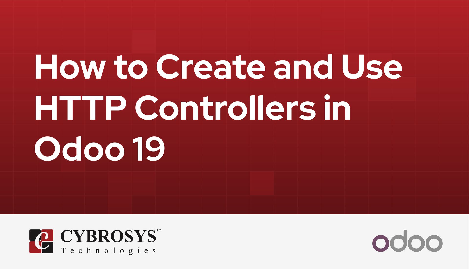how-to-create-and-use-http-controllers-in-odoo-19.jpg