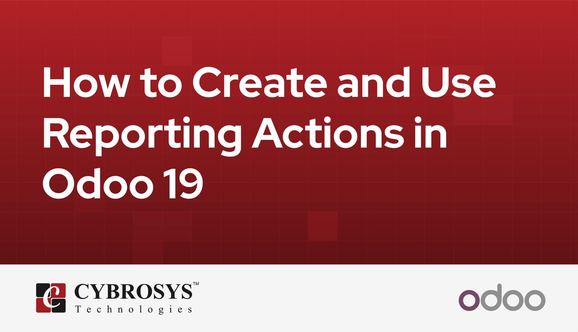 how-to-create-and-use-reporting-actions-in-odoo-19.jpg