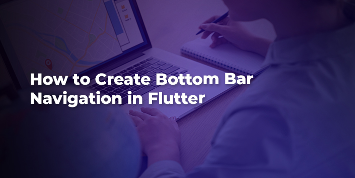 how-to-create-bottom-bar-navigation-in-flutter.jpg