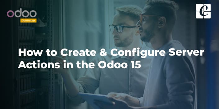 how-to-create-configure-server-actions-in-the-odoo-15.jpg