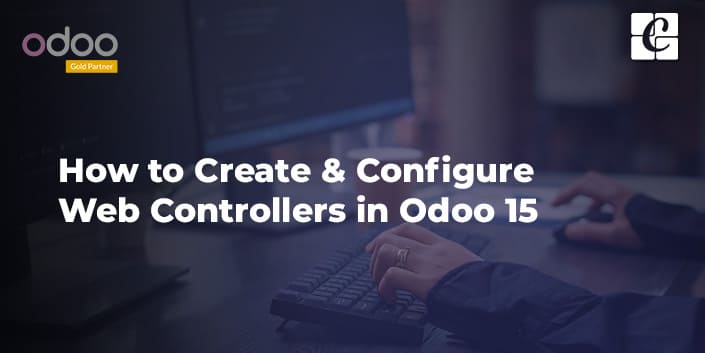 how-to-create-configure-web-controllers-in-odoo-15.jpg