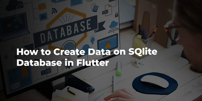 how-to-create-data-on-sqlite-database-in-flutter.jpg