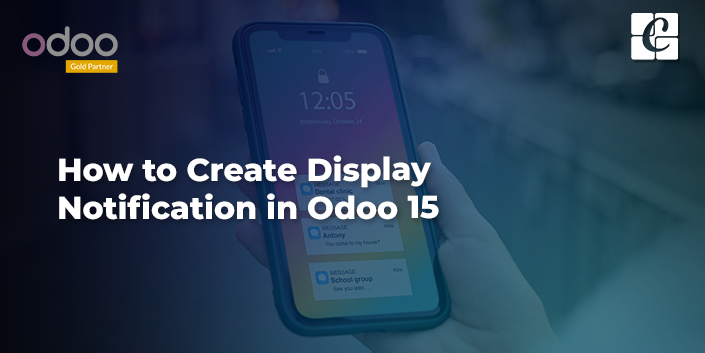 how-to-create-display-notification-in-odoo-15.png