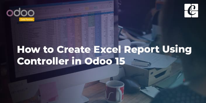 how-to-create-excel-report-using-controller-in-odoo-15.jpg
