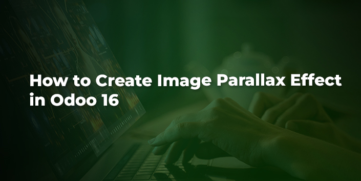how-to-create-image-parallax-effect-in-odoo-16.jpg