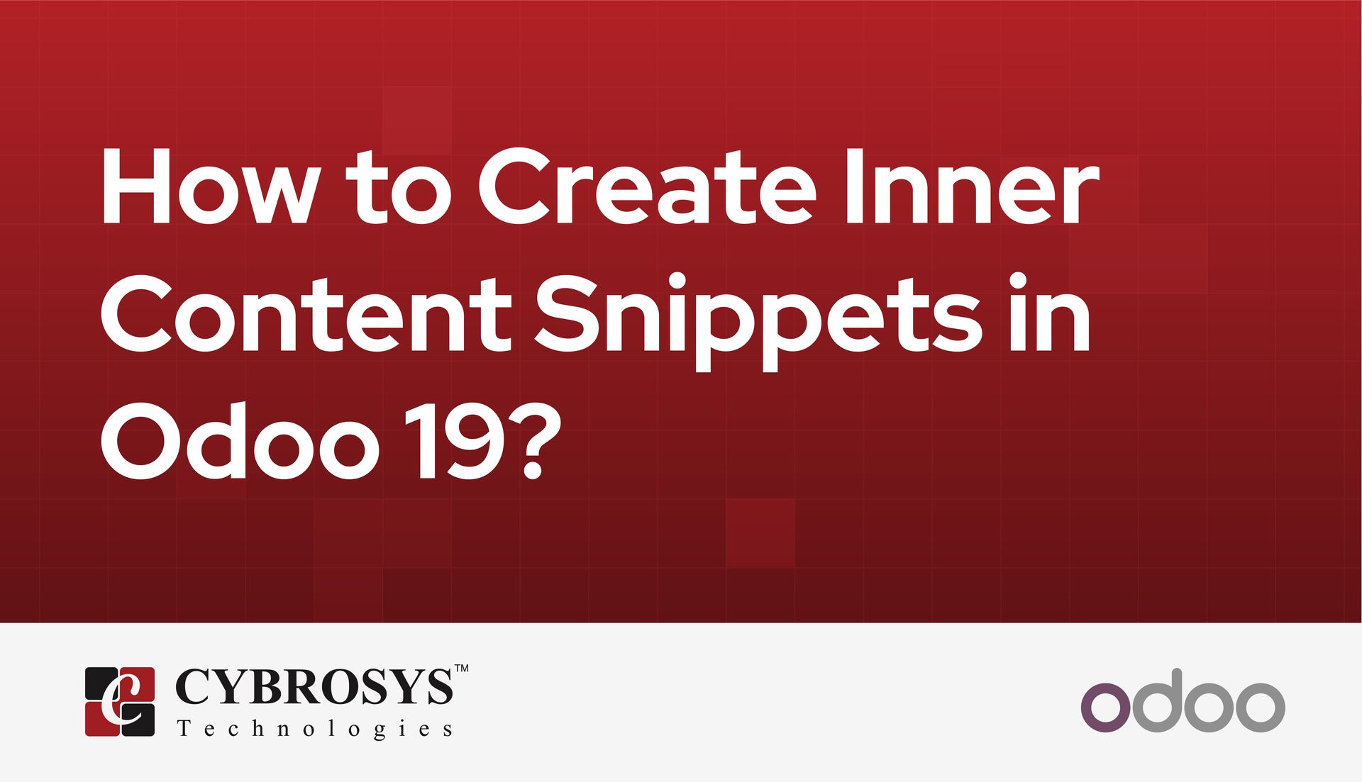 how-to-create-inner-content-snippets-in-odoo-19.jpg