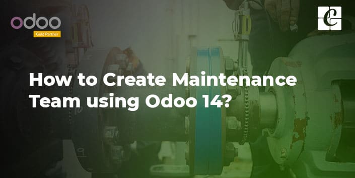 how-to-create-maintenance-team-using-odoo-14.jpg