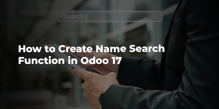 how-to-create-name-search-function-in-odoo-17.jpg