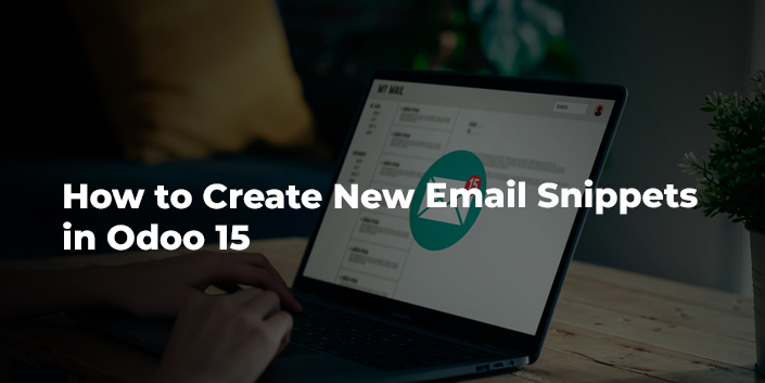 how-to-create-new-email-snippets-in-odoo-15.jpg