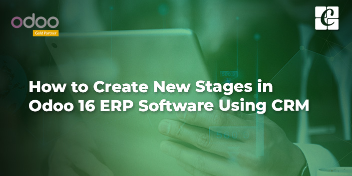 how-to-create-new-stages-in-odoo-16-erp-software-using-crm.jpg