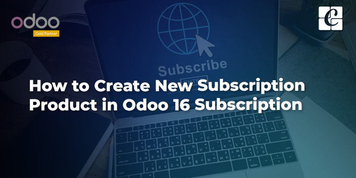 how-to-create-new-subscription-product-in-odoo-16-subscription.jpg