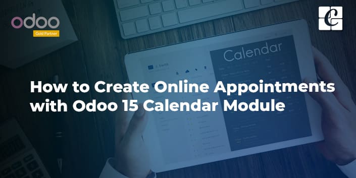 how-to-create-online-appointments-with-odoo-15-calendar-module.jpg