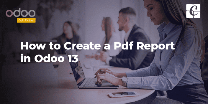how-to-create-pdf-report-odoo-13.png