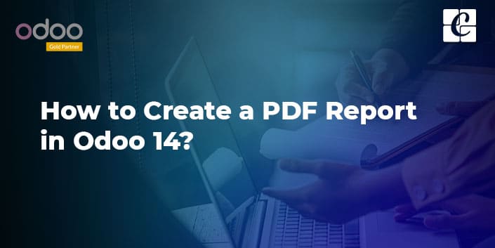 how-to-create-pdf-report-odoo-14.jpg