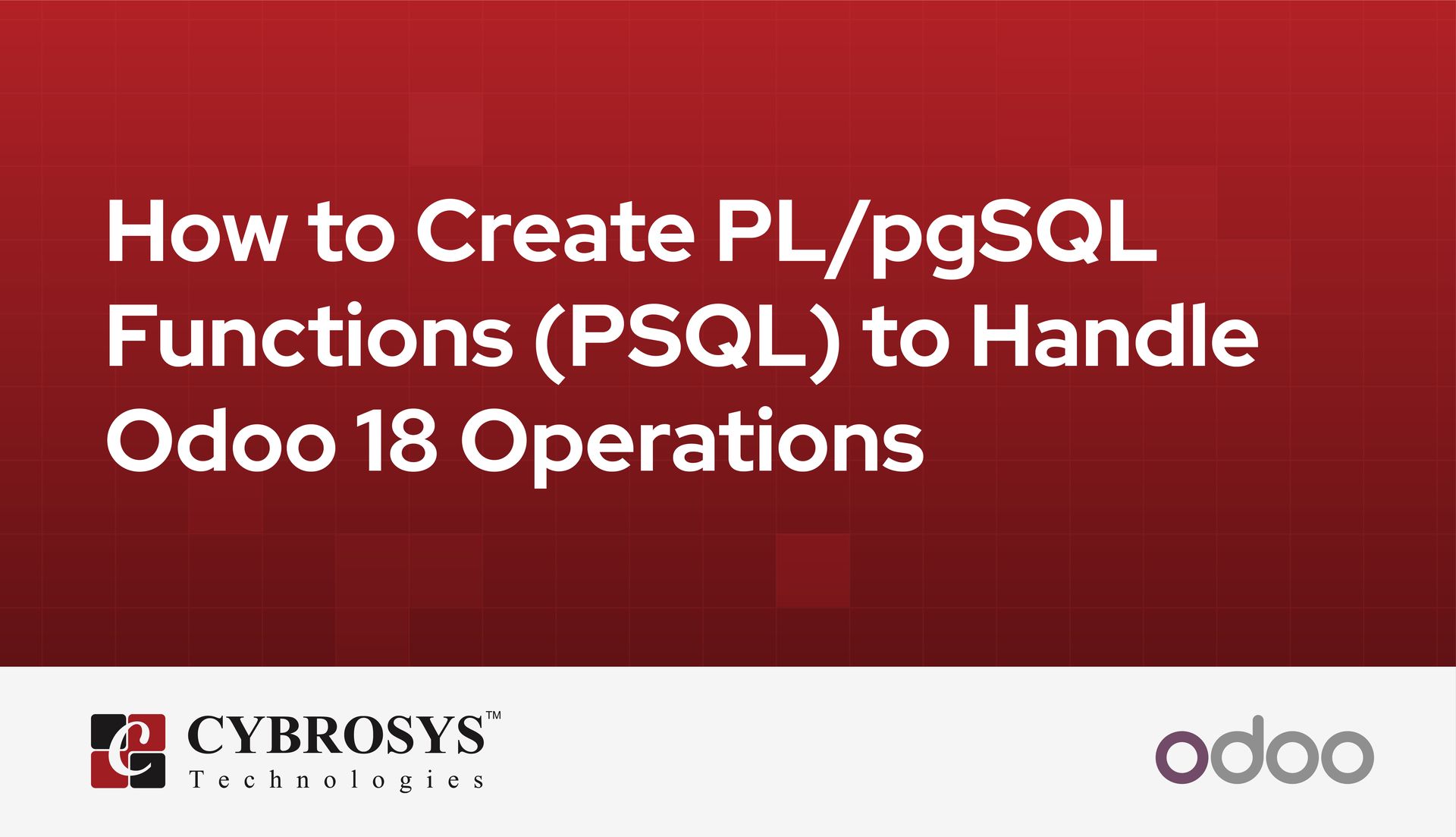 how-to-create-plpgsql-functions-psql-to-handle-odoo-18-operations.jpg