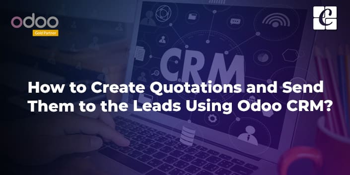 how-to-create-qotations-and-send-them-to-the-leads-using-odoo-crm.jpg