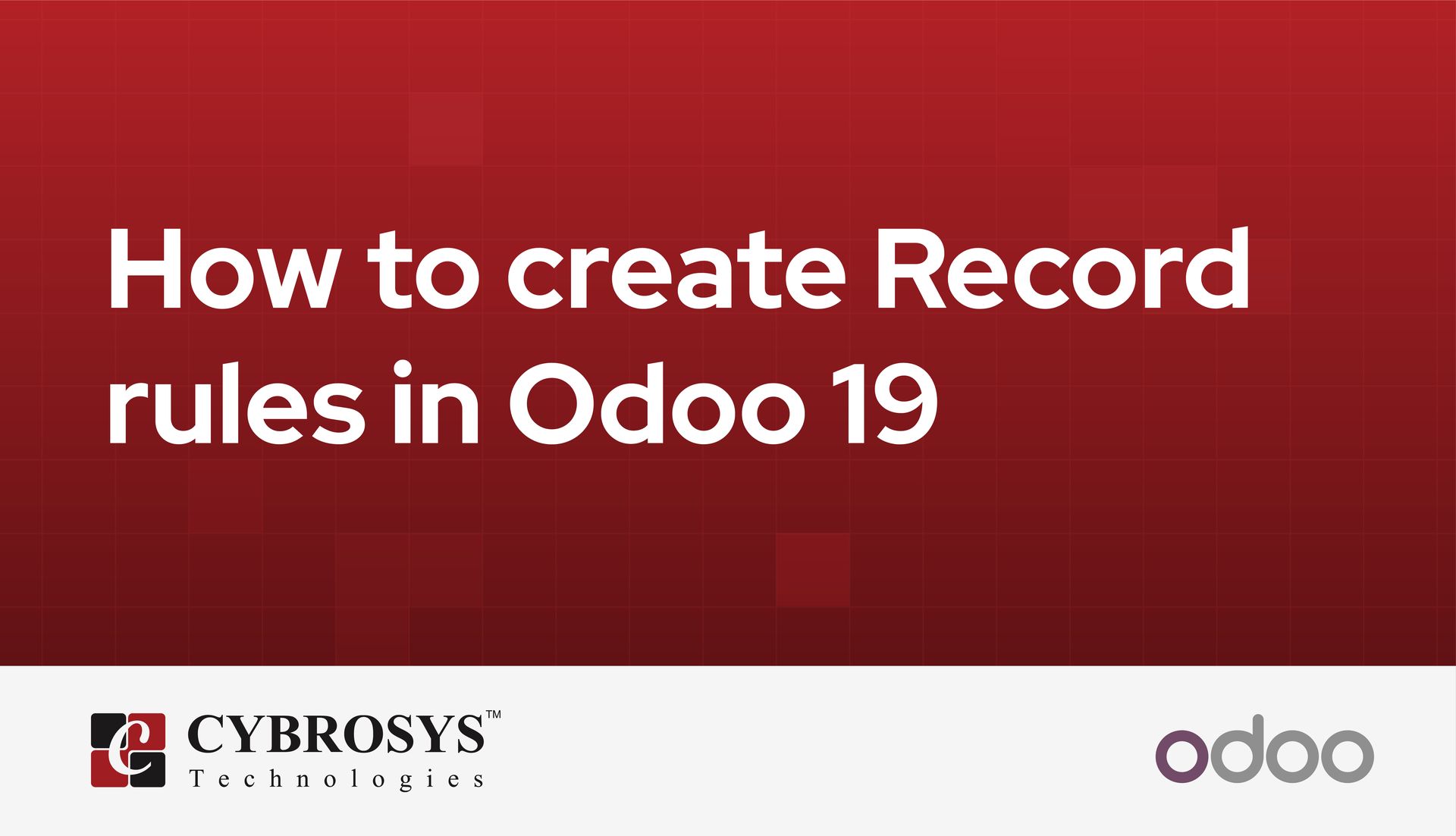 How to create Record rules in Odoo 19