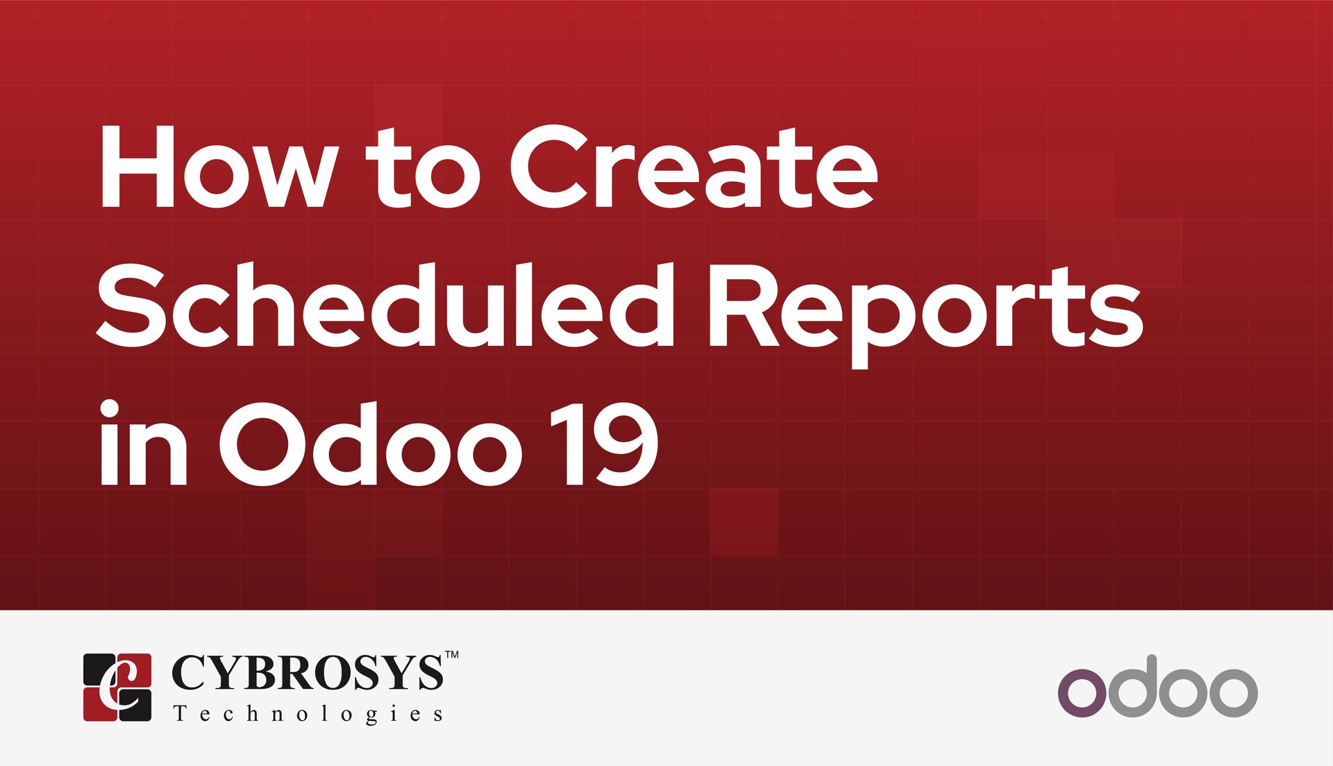 how-to-create-scheduled-reports-in-odoo-19.jpg
