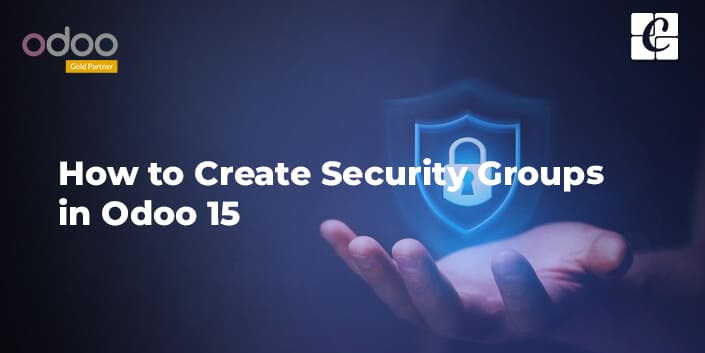 how-to-create-security-groups-in-odoo-15.jpg