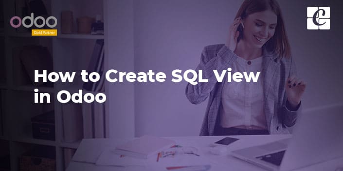 how-to-create-sql-view-odoo.jpg