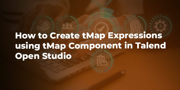 how-to-create-tmap-expressions-using-tmap-component-in-talend-open-studio.jpg