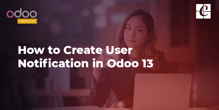 how-to-create-user-notification-odoo-13.png