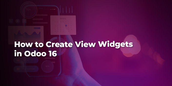 how-to-create-view-widgets-in-odoo-16.jpg