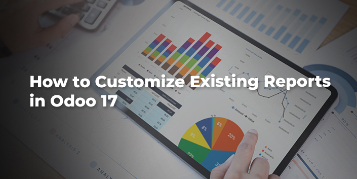 how-to-customize-existing-reports-in-odoo-17.jpg